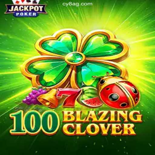 Dive into the Excitement of 100BlazingClover: The Game Revolutionizing Online Casino Experiences